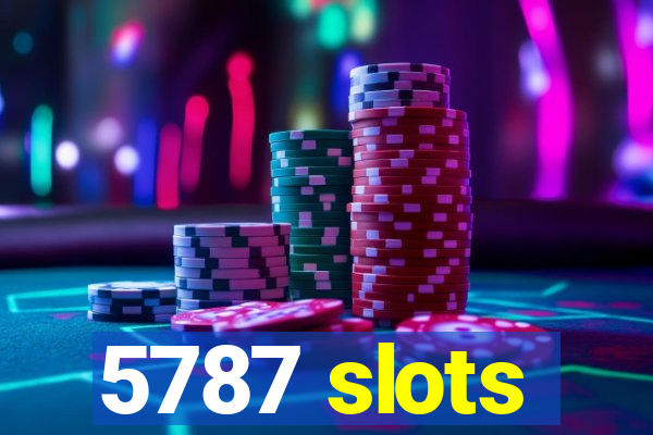 5787 slots